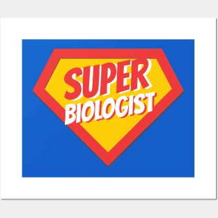 Biologist Gifts | Super Biologist Posters and Art